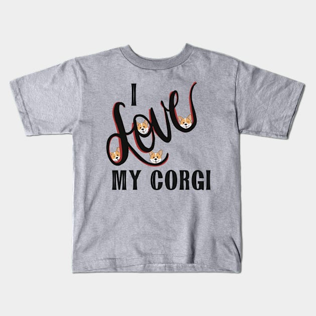 I Love My Corgi Design Kids T-Shirt by Sheila’s Studio